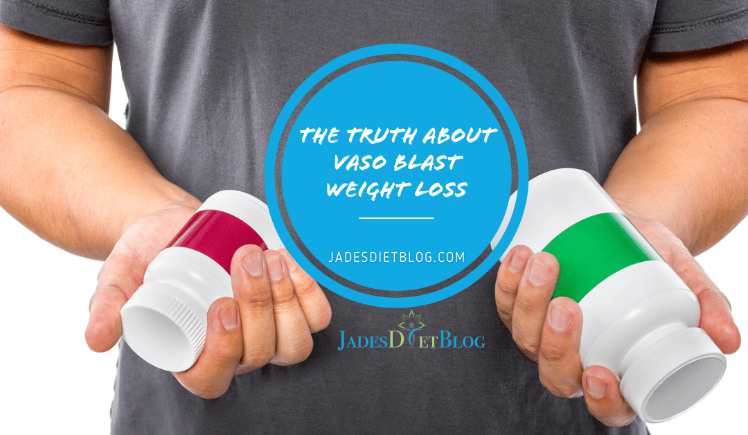 The Truth About Vaso Blast Weight Loss